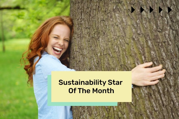Sustainability Star Of The Month